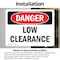Signmission Low Clearance, 10 in W x Rectangle, Vinyl Decal OS-2PACK-DS-D-710-L-2239 - alternate 4